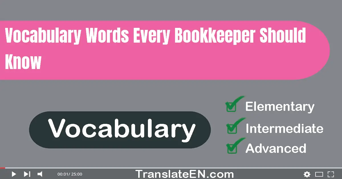 Vocabulary Words Every Bookkeeper Should Know