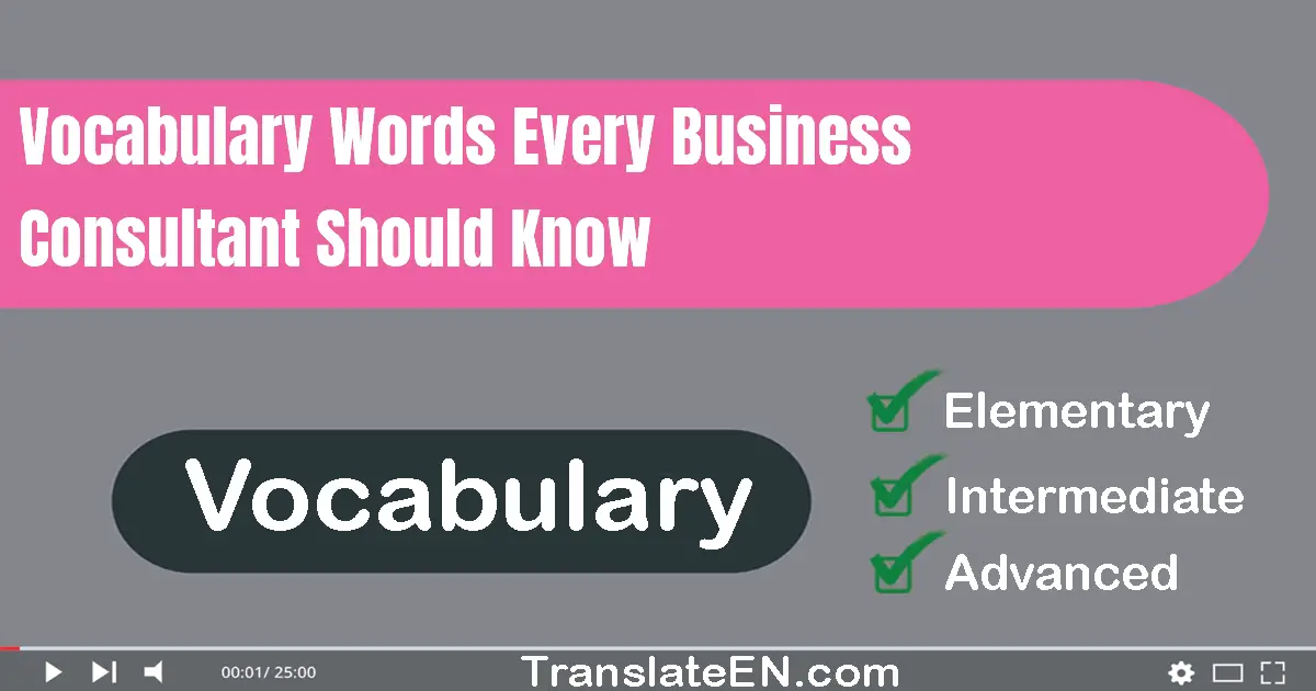 Vocabulary Words Every Business Consultant Should Know