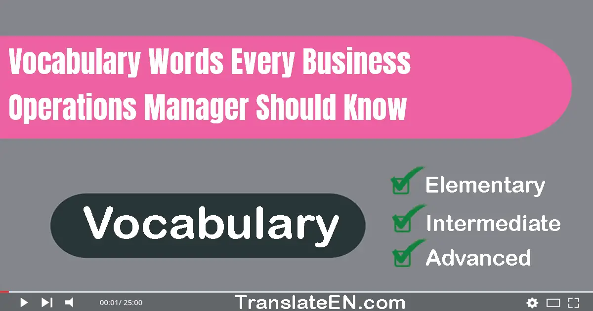 Vocabulary Words Every Business Operations Manager Should Know