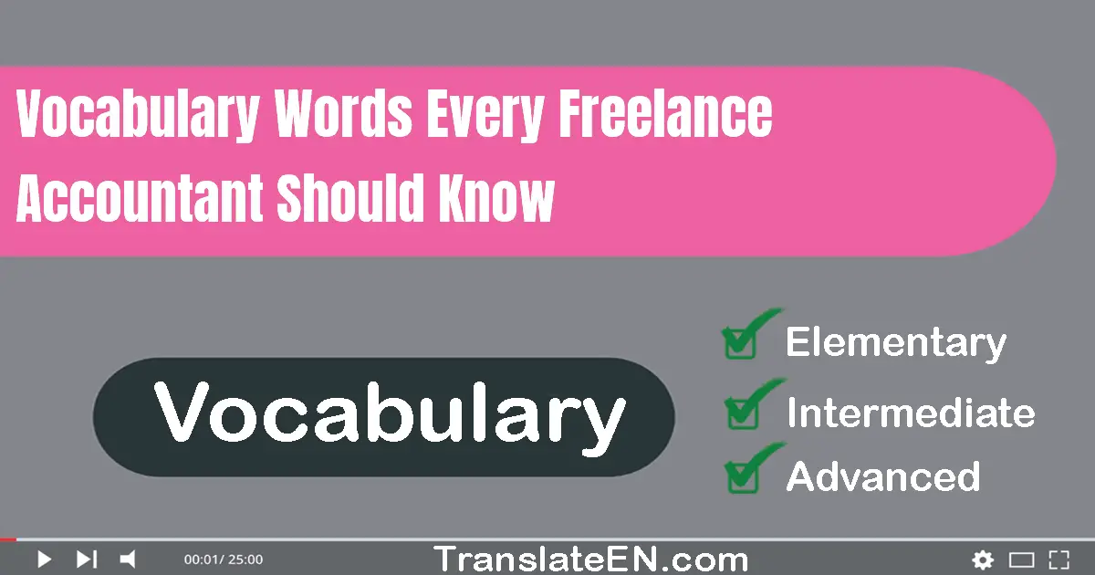 Vocabulary Words Every Freelance Accountant Should Know