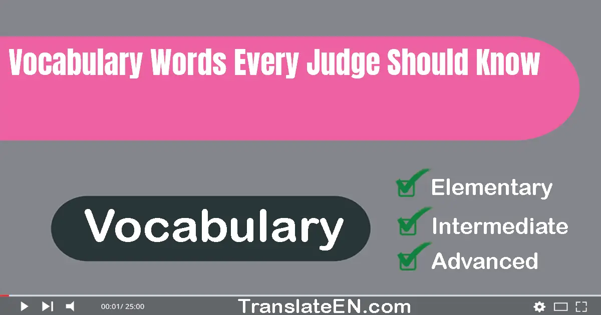 Vocabulary Words Every Judge Should Know