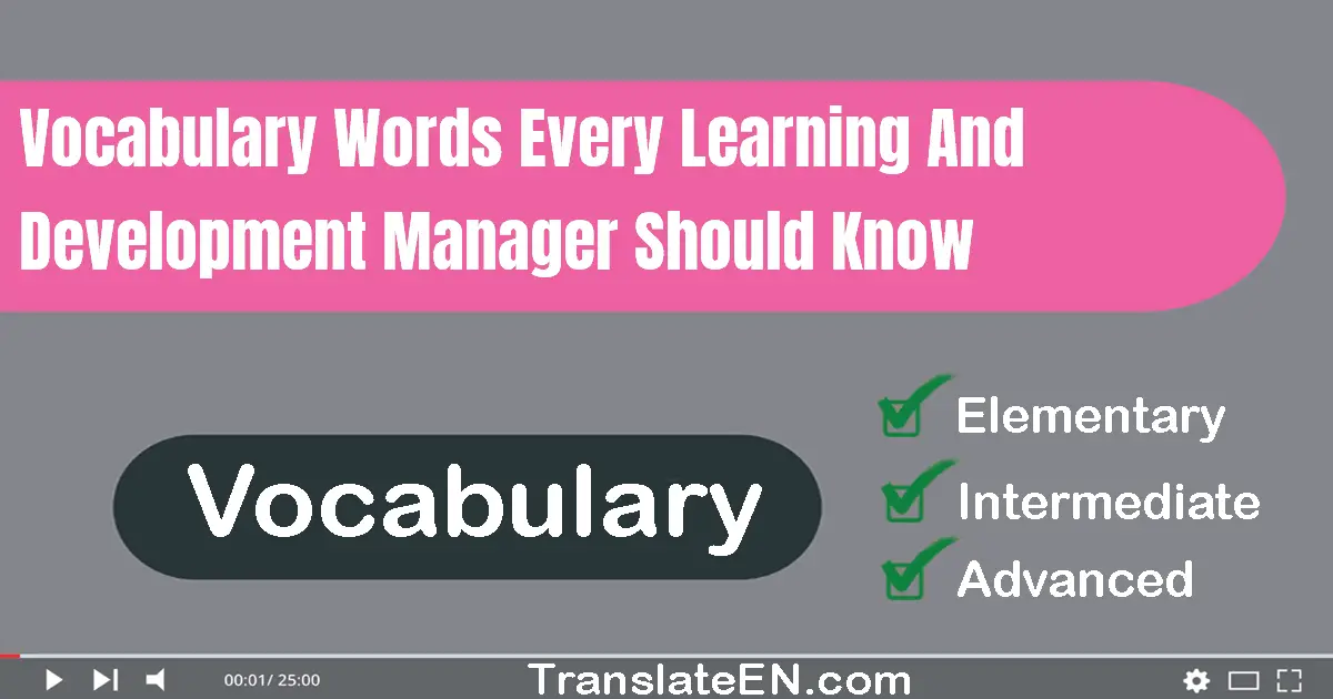 Vocabulary Words Every Learning And Development Manager Should Know