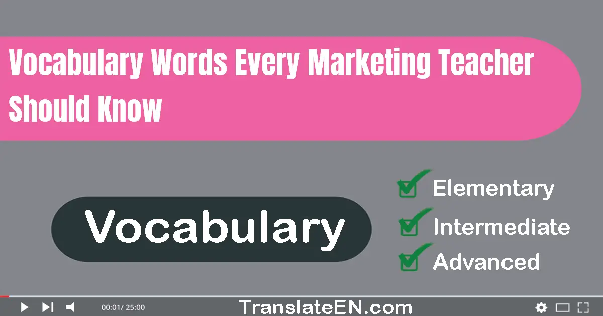 Vocabulary Words Every Marketing Teacher Should Know