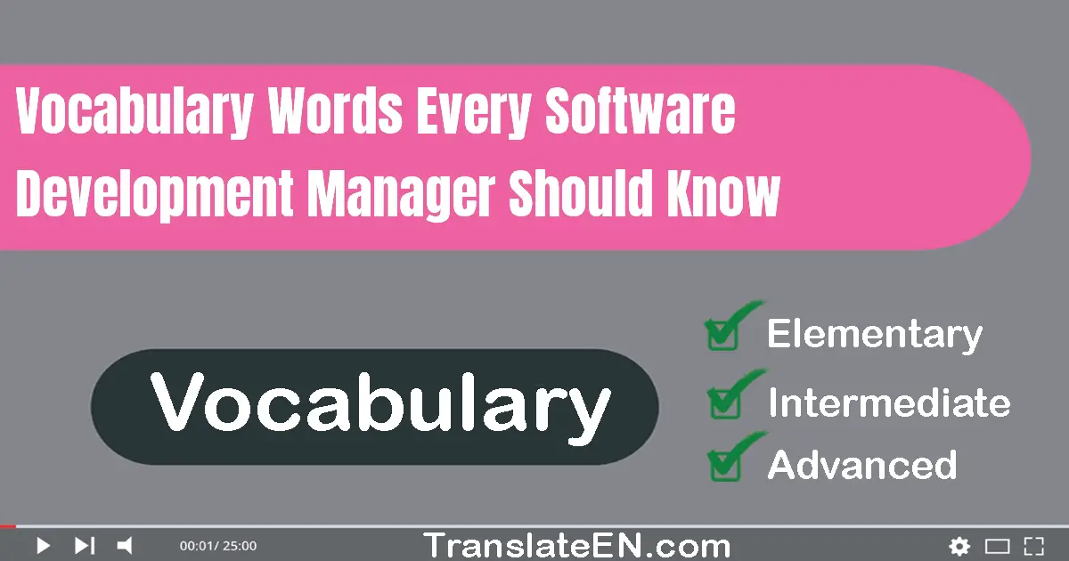 Vocabulary Words Every Software Development Manager Should Know