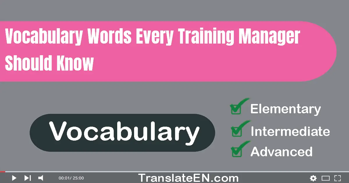 Vocabulary Words Every Training Manager Should Know