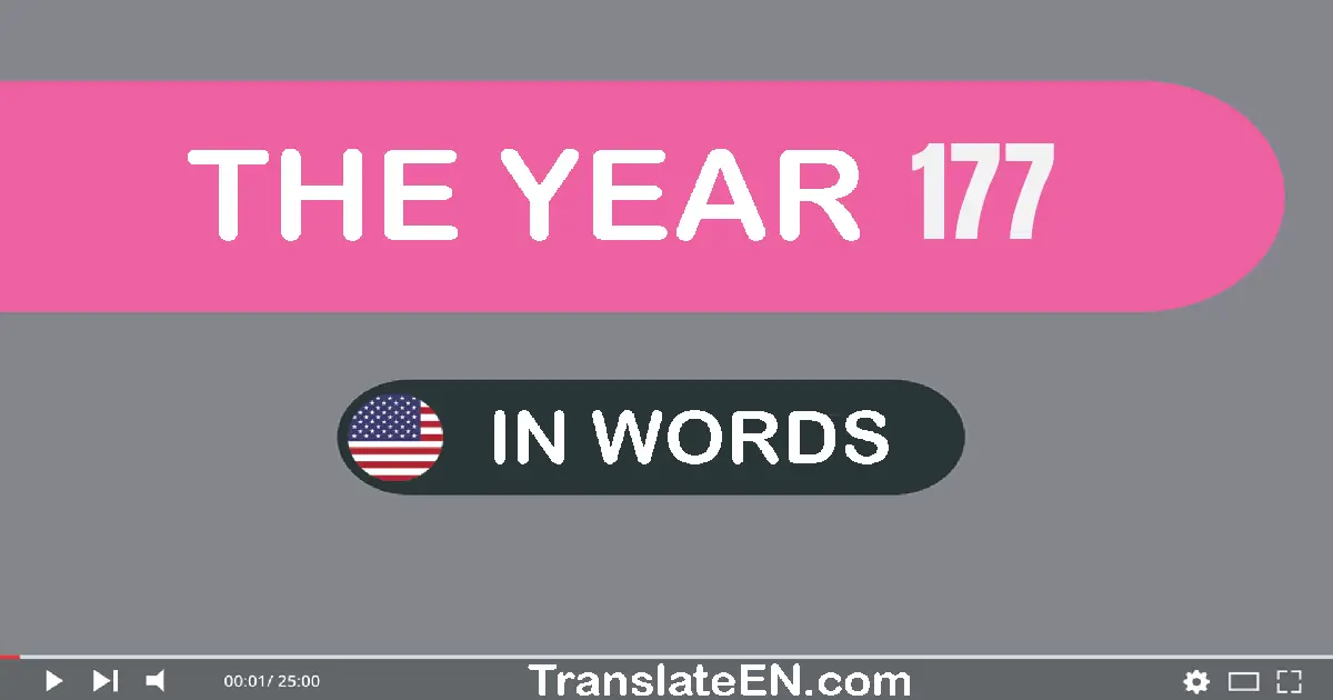 The year 177: Convert, Say, Spell and Write in English words