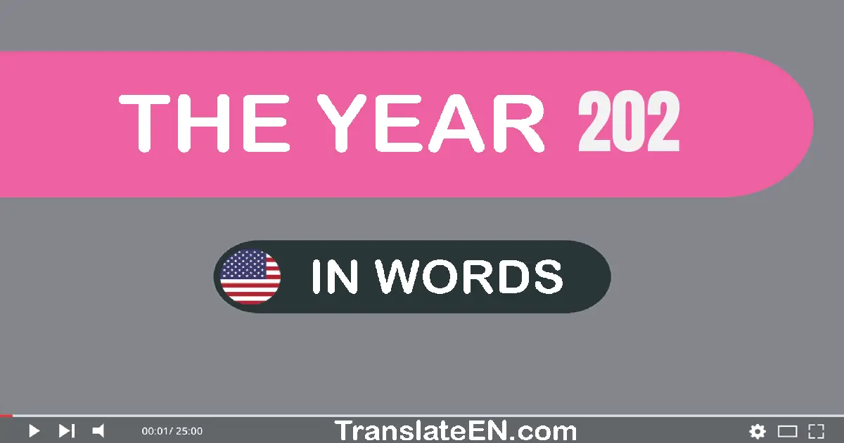 The year 202: Convert, Say, Spell and Write in English words