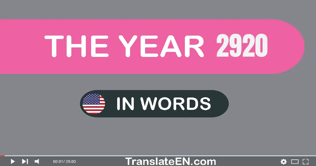 The year 2920: Convert, Say, Spell and Write in English words